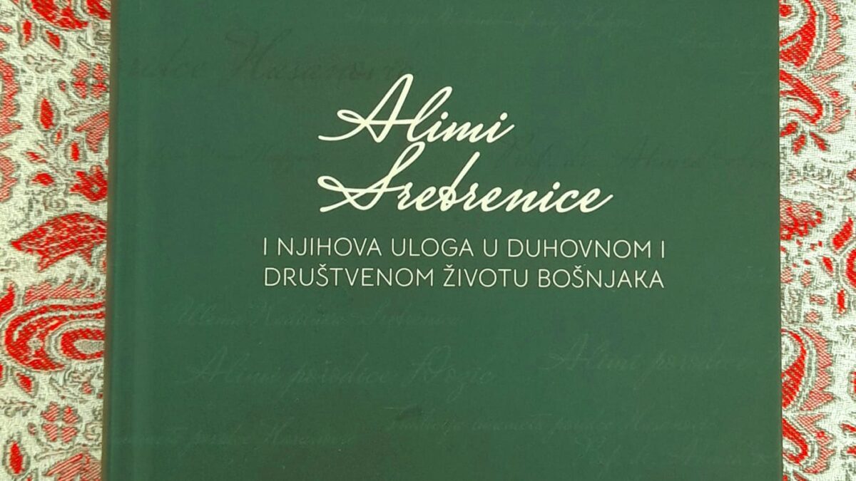 Zbornik radova “Alimi Srebrenice i njihova uloga u duhovnom i društvenom životu Bošnjaka”