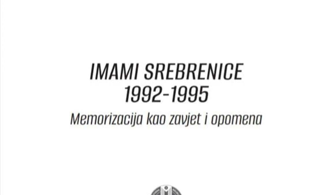 Knjiga “Imami Srebrenice 1992-1995“