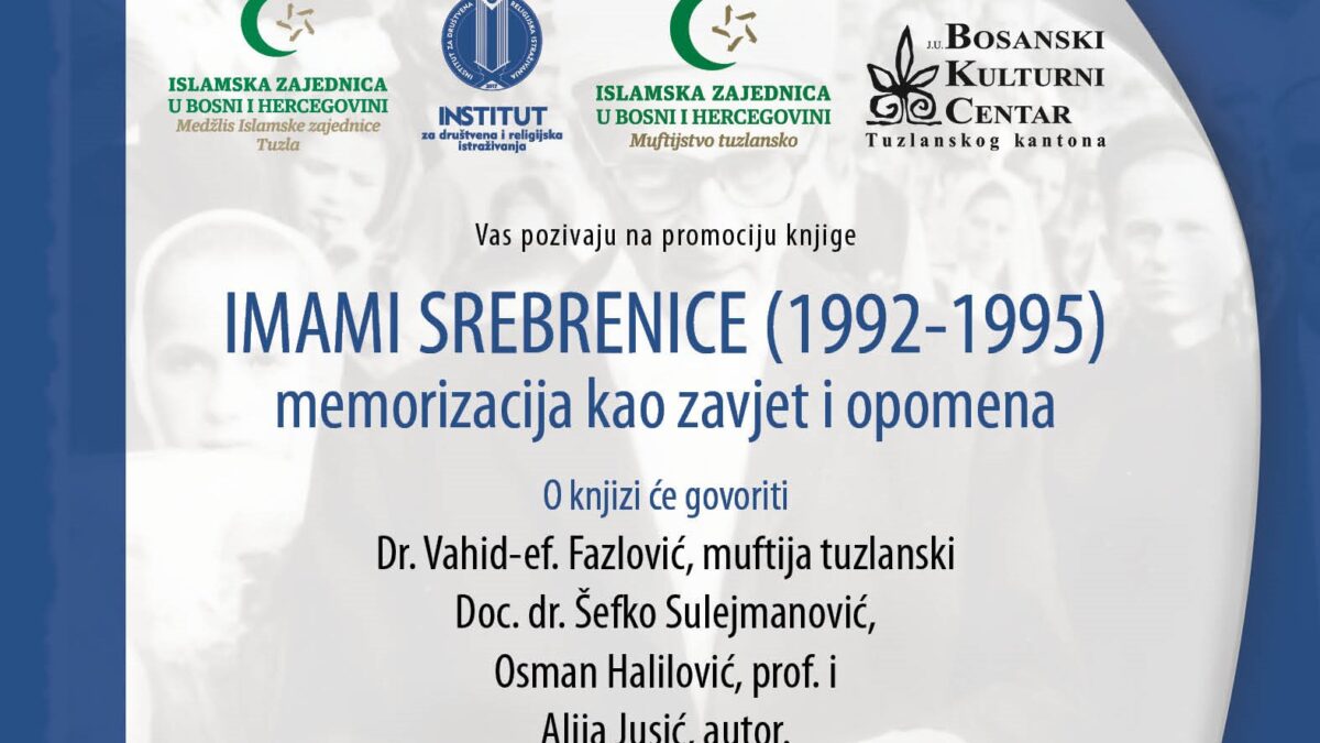 U srijedu promocija knjige “Imami Srebrenice 1992 – 1995: Memorizacija kao zavjet i opomena”