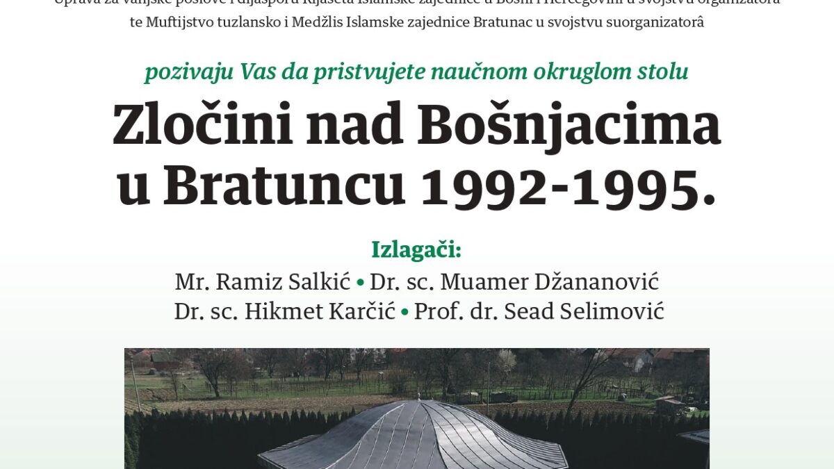 Okrugli sto “Zločini nad Bošnjacima u Bratuncu 1992-1995.” 28. septembra