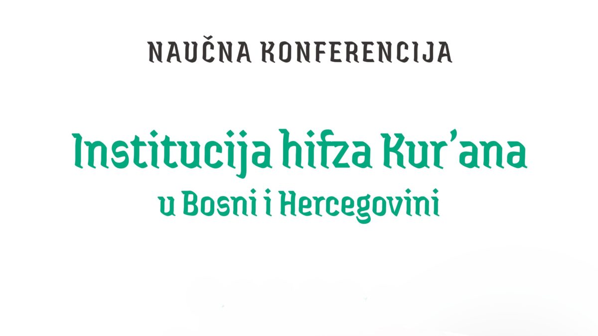 U Tuzli naredne sedmice naučna konferencija “Institucija hifza Kur’ana u Bosni i Hercegovini”