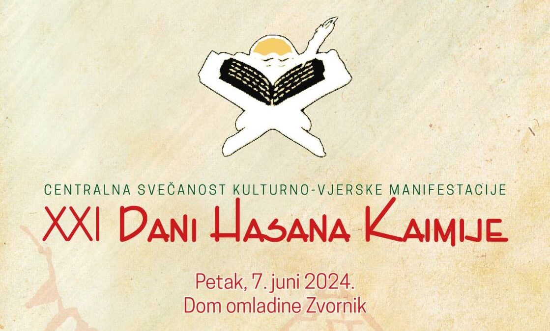 U petak centralni događaj Kulturno-vjerske manifestacije Dani Hasana Kaimije 2024