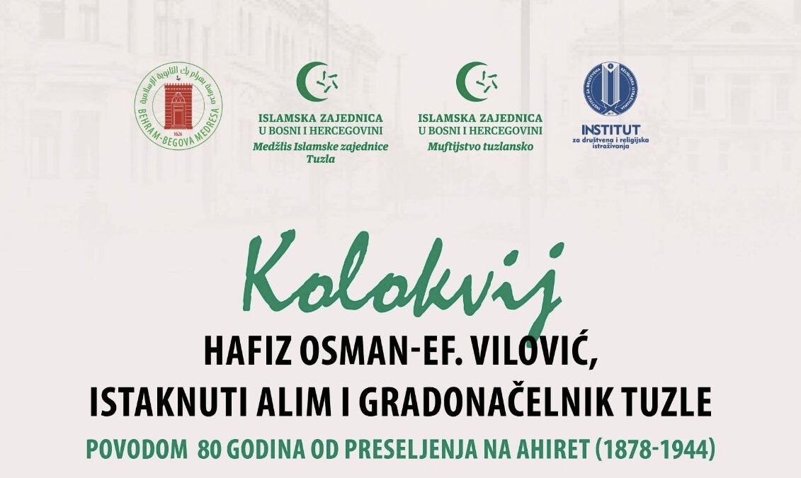 Kolokvij „Hafiz Osman-ef. Vilović, istaknuti alim i gradonačelnik Tuzle“